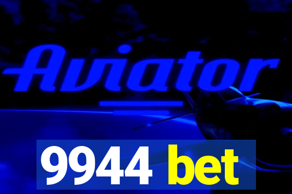 9944 bet